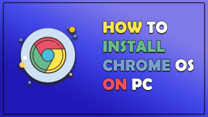 How to install Chrome OS - Smgplaza