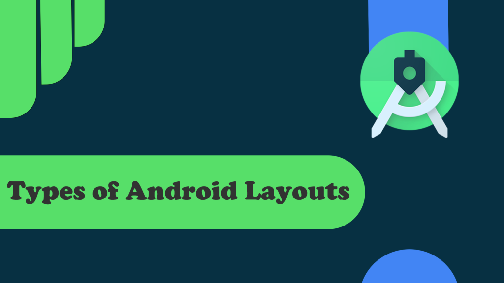 types of android layout